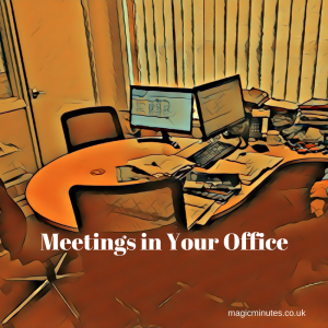 Meetings in Your Office